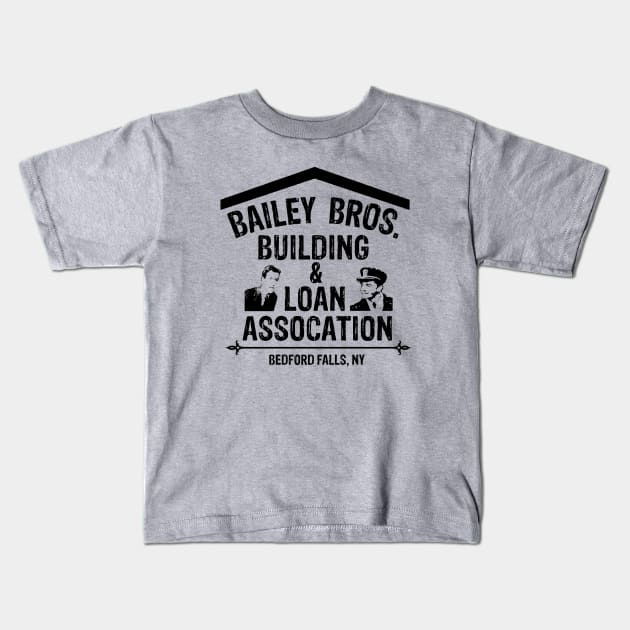 Bailey Bros Building And Loan Association Kids T-Shirt by Bigfinz